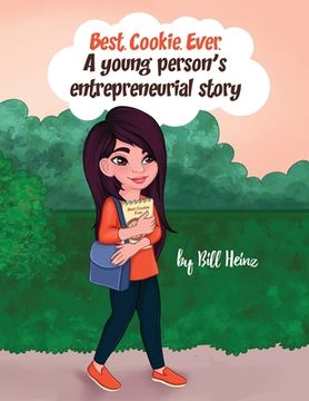 portada Best. Cookie. Ever.: A young person's entrepreneurial story (en Inglés)