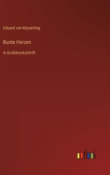 portada Bunte Herzen: in Großdruckschrift (en Alemán)