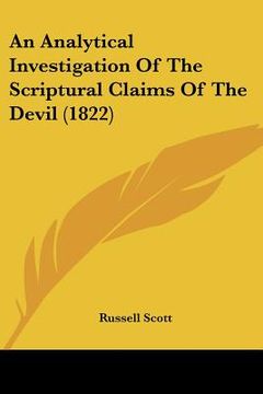 portada an analytical investigation of the scriptural claims of the devil (1822) (en Inglés)