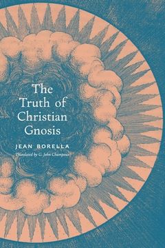 portada The Truth of Christian Gnosis (in English)
