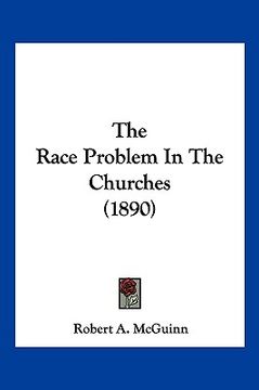portada the race problem in the churches (1890) (en Inglés)