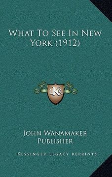 portada what to see in new york (1912) (en Inglés)