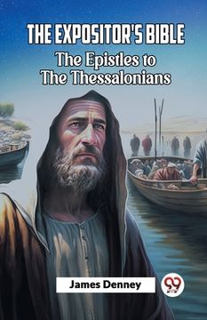 portada The Expositor'S Bible The Epistles To The Thessalonians