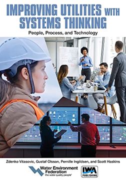 portada Improving Utilities With Systems Thinking: People, Process, and Technology (en Inglés)