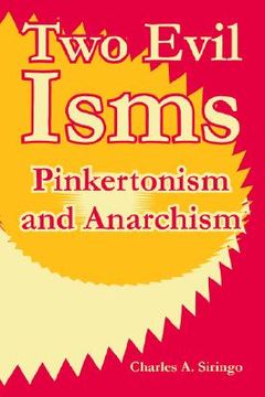 portada two evil isms: pinkertonism and anarchism (en Inglés)