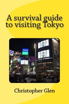 portada A survival guide to visiting Tokyo (Travel guide to Japan) (Volume 2)