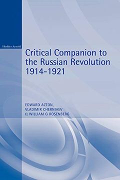 portada Critical Companion to the Russian Revolution 1914-1921 (Hodder Arnold Publication) (en Inglés)