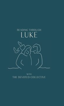 portada Reading Through Luke (in English)