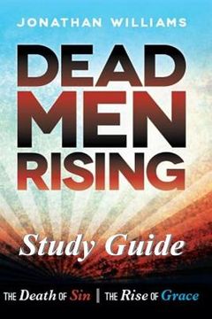 portada Dead Men Rising - Study Guide: The Death of Sin--The Rise of Grace (in English)