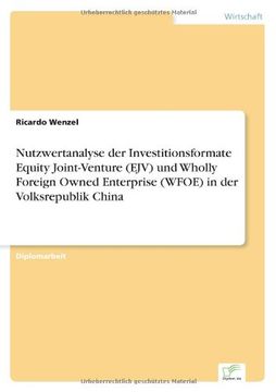 portada Nutzwertanalyse der Investitionsformate Equity Joint-Venture (EJV) und Wholly Foreign Owned Enterprise (WFOE) in der Volksrepublik China