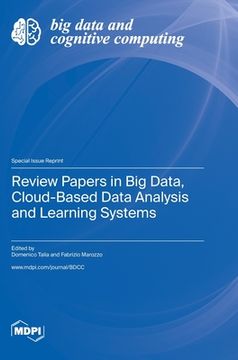 portada Review Papers in Big Data, Cloud-Based Data Analysis and Learning Systems (en Inglés)