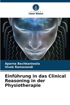portada Einführung in das Clinical Reasoning in der Physiotherapie (in German)