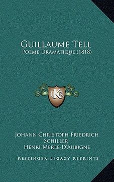 portada guillaume tell: poeme dramatique (1818) (in English)