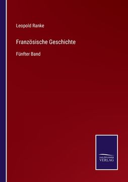 portada Französische Geschichte: Fünfter Band (en Alemán)