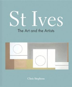 portada St Ives: The Art and the Artists (en Inglés)