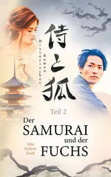 portada Der Samurai und der Fuchs: Historischer Roman - Teil 2 
