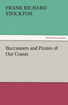 portada buccaneers and pirates of our coasts (en Inglés)