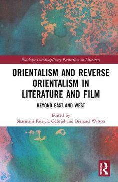 portada Orientalism and Reverse Orientalism in Literature and Film: Beyond East and West (in English)