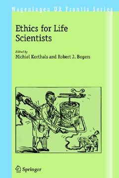 portada ethics for life scientists (en Inglés)