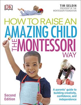 portada How to Raise an Amazing Child. The Montessori way (in English)