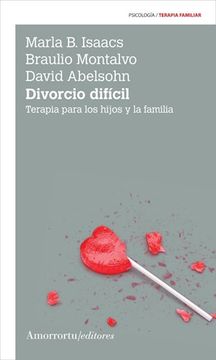 portada Divorcio Difícil. Terapia Para los Hijos y la Familia (in Spanish)