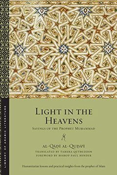 portada Light in the Heavens: Sayings of the Prophet Muhammad (Library of Arabic Literature) (en Inglés)