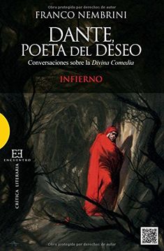 portada Dante, Poeta del Deseo: Conversaciones Sobre la Divina Comedia. Infierno