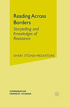 portada Reading Across Borders: Storytelling and Postcolonial Struggles (Comparative Feminist Studies) (en Inglés)