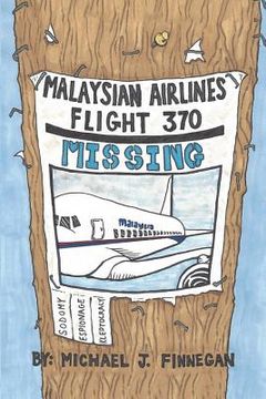 portada Malaysian Airlines Flight 370: Sodomy, Kleptocracy, and Espionage (en Inglés)