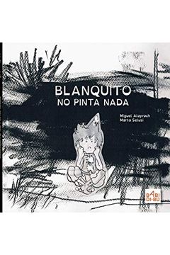 portada Blanquito no Pinta Nada (in Spanish)