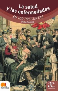 portada La Salud y las Enfermedades en 100 Preguntas (in Spanish)