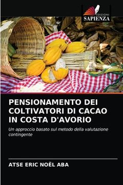 portada Pensionamento Dei Coltivatori Di Cacao in Costa d'Avorio (en Italiano)
