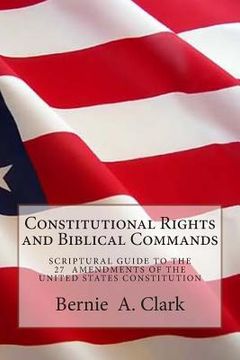 portada Constitutional Rights and Biblical Commands (en Inglés)