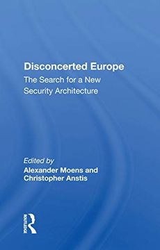 portada Disconcerted Europe: The Search for a Security Architecture (en Inglés)