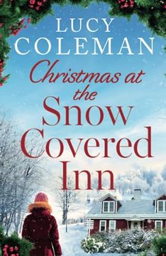 portada Christmas at the Snow Covered Inn: a new charming and cosy festive romance about friendship, love and second chances
