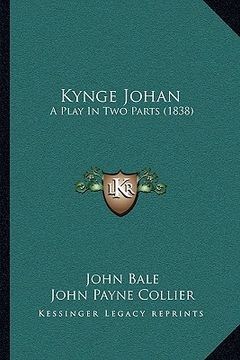 portada kynge johan: a play in two parts (1838) (en Inglés)