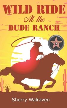 portada Wild Ride At the Dude Ranch (en Inglés)