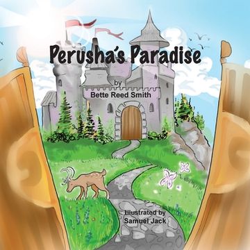 portada Perusha's Paradise: How the Peaceful Kingdom Successfully Dealt with a Bully! (in English)