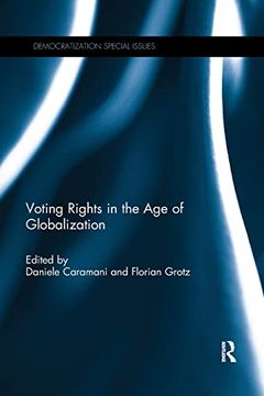 portada Voting Rights in the age of Globalization (Democratization Special Issues) (en Inglés)
