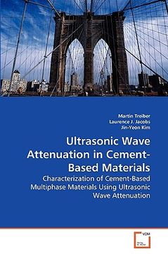 portada ultrasonic wave attenuation in cement-based materials (en Inglés)