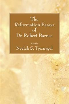 portada the reformation essays of dr. robert barnes (in English)