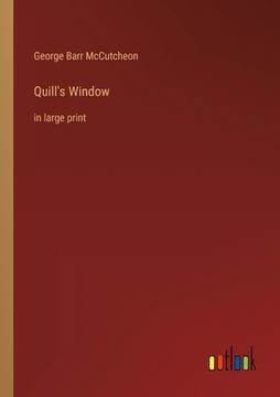 portada Quill's Window: in large print (en Inglés)