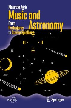 portada Music and Astronomy: From Pythagoras to Steven Spielberg (Springer Praxis Books) [Soft Cover ] (in English)