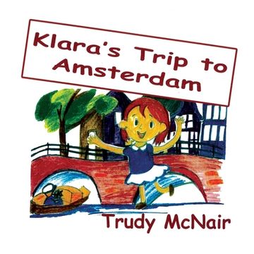 portada Klara's Trip to Amsterdam (in English)