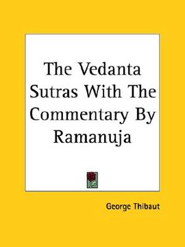 portada the vedanta sutras with the commentary by ramanuja (en Inglés)