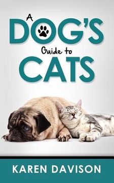 portada A Dog's Guide to Cats (en Inglés)