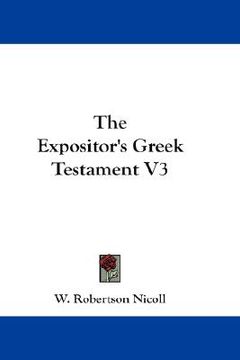 portada the expositor's greek testament v3 (en Inglés)