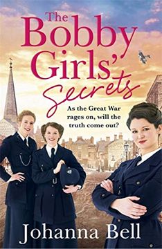 portada The Bobby Girls'Secrets: Book two in the Gritty, Uplifting ww1 Series About the First Ever Female Police Officers 