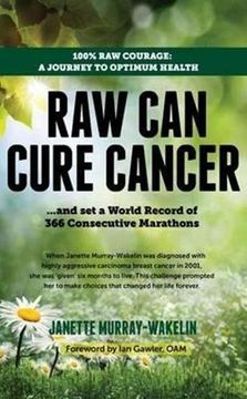 portada Raw can Cure Cancer (en Inglés)