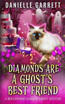 portada Diamonds Are a Ghost's Best Friend: A Beechwood Harbor Ghost Mystery (en Inglés)